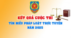 Công bố kết quả Cuộc thi “Tìm hiểu pháp luật trực tuyến năm 2025”